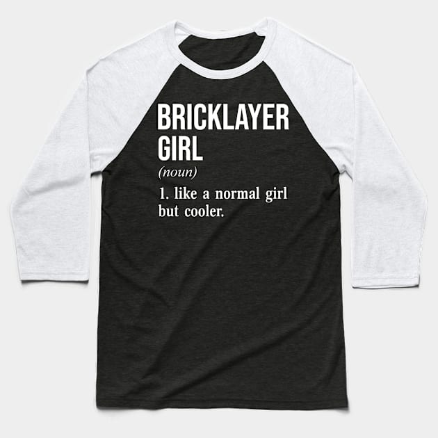 Bricklayer Girl Baseball T-Shirt by conirop